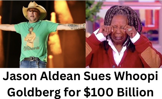 Breaking: Jason Aldean Sues Whoopi Goldberg for $100 Billion