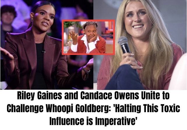Breaking: Riley Gaines and Candace Owens Unite to Challenge Whoopi Goldberg: ‘Halting This Toxic Influence is Imperative’