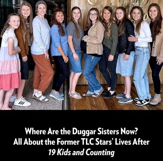 Where Are the Duggar Sisters Now? All About the Former TLC Stars’ Lives After ’19 Kids and Counting’