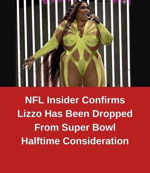 NFL Insider Confirms Lizzo Has Been Dropped From Super Bowl Halftime Consideration